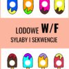 LODOWE W/F - SYLABKI I SEKWENCJE