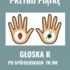 PRZYBIJ PIĄTKĘ - głoska R po spółgłoskach TR/DR